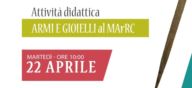 Locandina attività didattica "Armi e gioielli"
