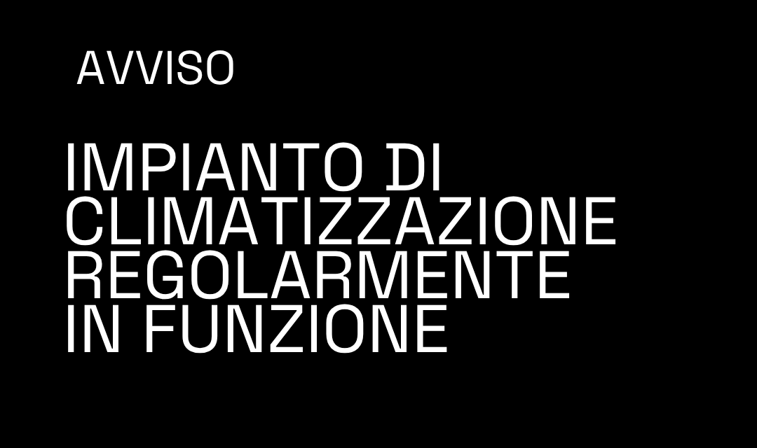 Avviso – Impianto di climatizzazione ripristinato